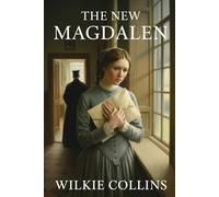 The New Magdalen: Annotated