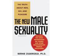 The New Male Sexuality: The Truth About Men, Sex, and Pleasure