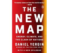 The New Map: Energy, Climate, and the Clash of Nations