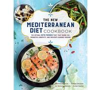 The New Mediterranean Diet Cookbook: The Optimal Keto-Friendly Diet that Burns Fat, Promotes Longevity, and Prevents Chronic Disease (16) (Keto for Your Life)