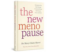 The New Menopause by Dr. Mary Claire Haver - Navigating Hormonal Change with Purpose, Power & Facts (Women's Health & Wellness Guide)