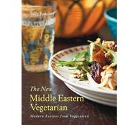 The New Middle Eastern Vegetarian: Modern Recipes from Veggiestan
