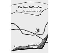 The New Millennium One Man Travels for us All