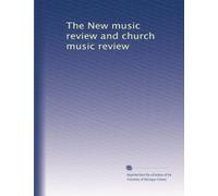 The New music review and church music review: Volume 7