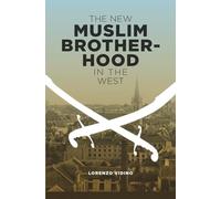 The New Muslim Brotherhood in the West (Columbia Studies in Terrorism and Irregular Warfare)