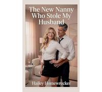 The New Nanny Who Stole My Husband
