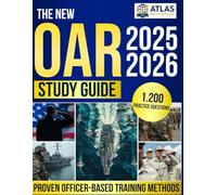 The New OAR Study Guide: Turn Test-Day Anxiety Into Focused Power with Realistic Simulations, 1200 Practice Questions and Proven Officer-Based Training Methods