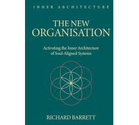 The New Organisation: Activating the Inner Architecture of Frequency-Aligned Systems