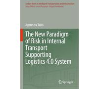 The New Paradigm of Risk in Internal Transport Supporting Logistics 4.0 System