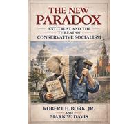 The New Paradox: Antitrust and the Threat of Conservative Socialism