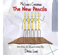 The New Pencils: Mr.Lowe's Classroom (The New Stationery: Mr.Lowe's Classroom)