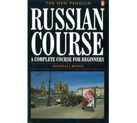 The New Penguin Russian Course: A Complete Course for Beginners