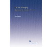 The New Philosophy: a Quarterly Magazine Devoted to the Interests of the Swedenborg Scientific Association. V. 20-22 1917-1919
