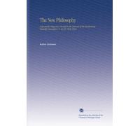 The New Philosophy: A Quarterly Magazine Devoted to the Interests of the Swedenborg Scientific Association. V. 23-25 1920-1922