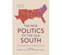 The New Politics of the Old South: An Introduction to Southern Politics