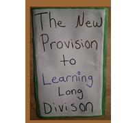 The New Provision: Learning Long Division