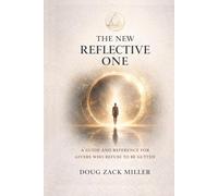 The New Reflective One: A guide and reference for givers who refuse to be gutted