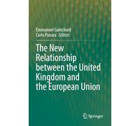 The New Relationship between the United Kingdom and the European Union