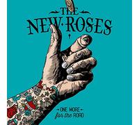 The new roses - One more for the road