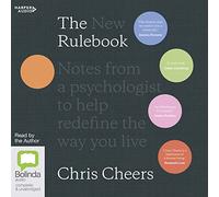 The New Rulebook: Notes from a Psychologist to Help Redefine the Way You Live [Audio]