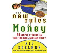 The New Rules of Money: 88 Simple Strategies for Financial Success Today