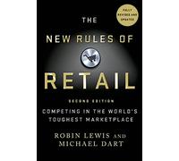 The New Rules of Retail: Competing in the World's Toughest Marketplace
