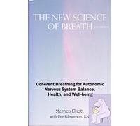 The New Science of Breath - 2nd Edition