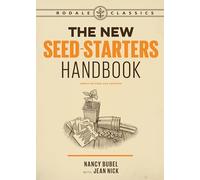 The New Seed-Starters Handbook (Rodale Organic Gardening)