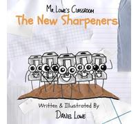 The New Sharpeners: Mr. Lowe's Classroom (The New Stationery: Mr.Lowe's Classroom)