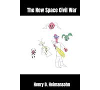 The New Space Civil War: 6 (The Heroman Saga)