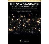 The New Standards: 64 Popular Modern Songs: 64 Popular Modern Songs: Easy Piano