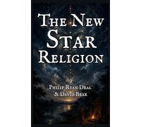 The New Star Religion: What Yoruba Religion Can Teach Us About UAP Disclosure (The Ifa Orisha Faith Series)