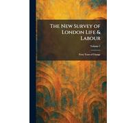 The New Survey of London Life & Labour: Forty Years of Change