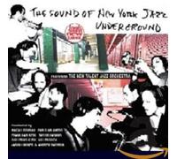 The New Talent Jazz Orchestra - The Sound Of New York Jazz Underground (deluxe Digipack 2 Cd Set - Limited Edition)