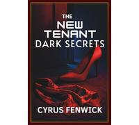 The New Tenant Dark Secrets: She Never Spoke But Her Silence Was All I Could Hear Until It Was Too Late