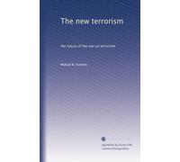 The new terrorism: the nature of the war on terrorism