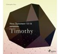 The New Testament 15-16 - Timothy