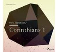 The New Testament 7 - Corinthians 1 (audiolibro)