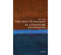 The New Testament As Literature: A Very Short Introduction (Very Short Introductions)