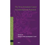 The New Testament Canon in Contemporary Research: 21 (Texts and Editions for New Testament Study)