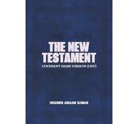The New Testament: Covenant Name Version (CNV)