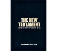 The New Testament: Covenant Name Version (CNV)