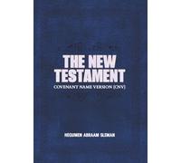 The New Testament: Covenant Name Version (CNV)