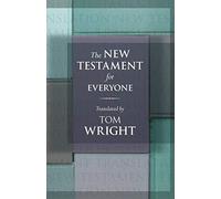 The New Testament for Everyone: With New Introductions, Maps and Glossary of Key Words