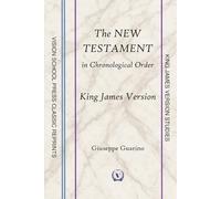 The New Testament in Chronological Order: King James Version