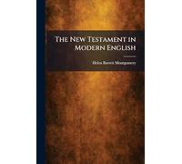 The New Testament in Modern English