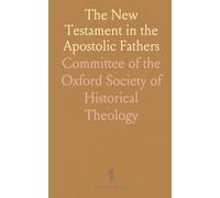 The New Testament in the Apostolic Fathers