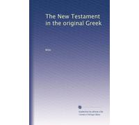 The New Testament in the original Greek