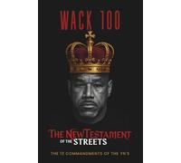 The New Testament of the Streets: 13 Commandments of the YN's