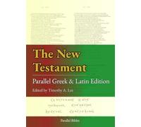 The New Testament: Parallel Greek and Latin Edition